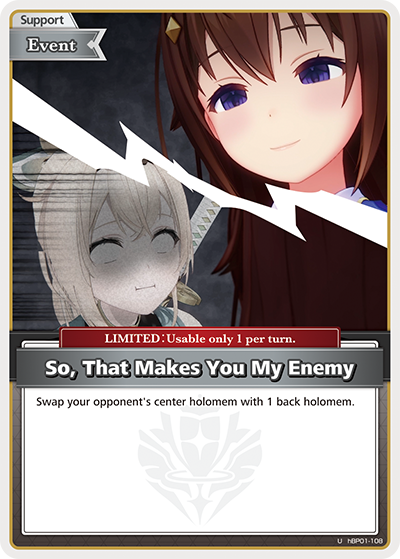 [U] So, you're the enemy