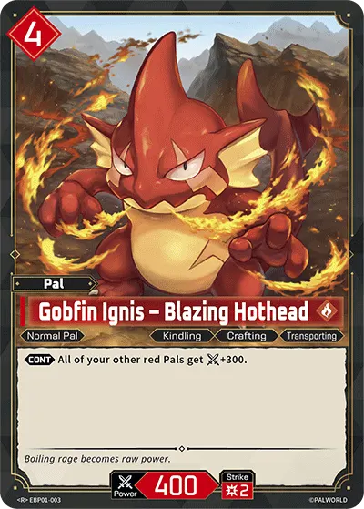 [R] Gobfin Ignis – Blazing Hothead
