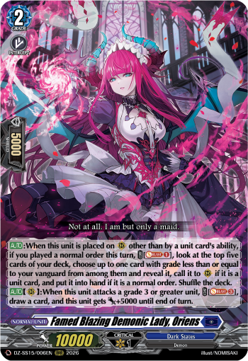 Famed Blazing Demonic Lady, Oriens